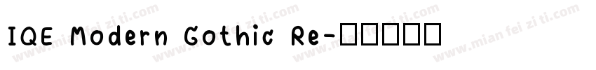 IQE Modern Gothic Re字体转换